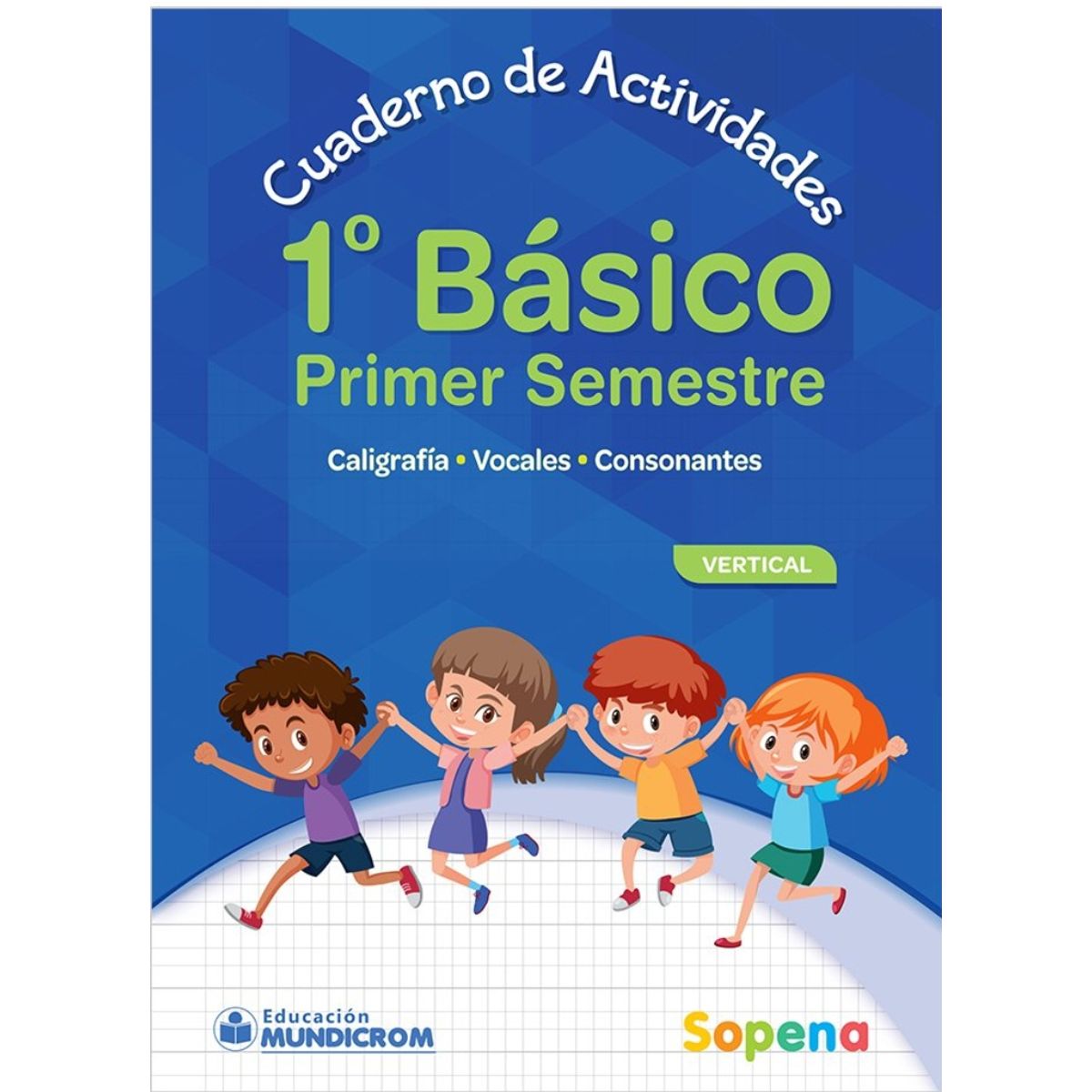 TOP10BOOKS - TEXTO Cuaderno De Actividades 1 Básico - 1er Semestre Vertical