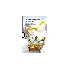 SANTILLANA INFANTIL - La Cama Mágica De Bartolo