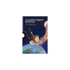 ALFAGUARA INFANTIL - Los Sueños Mágicos De Bartolo