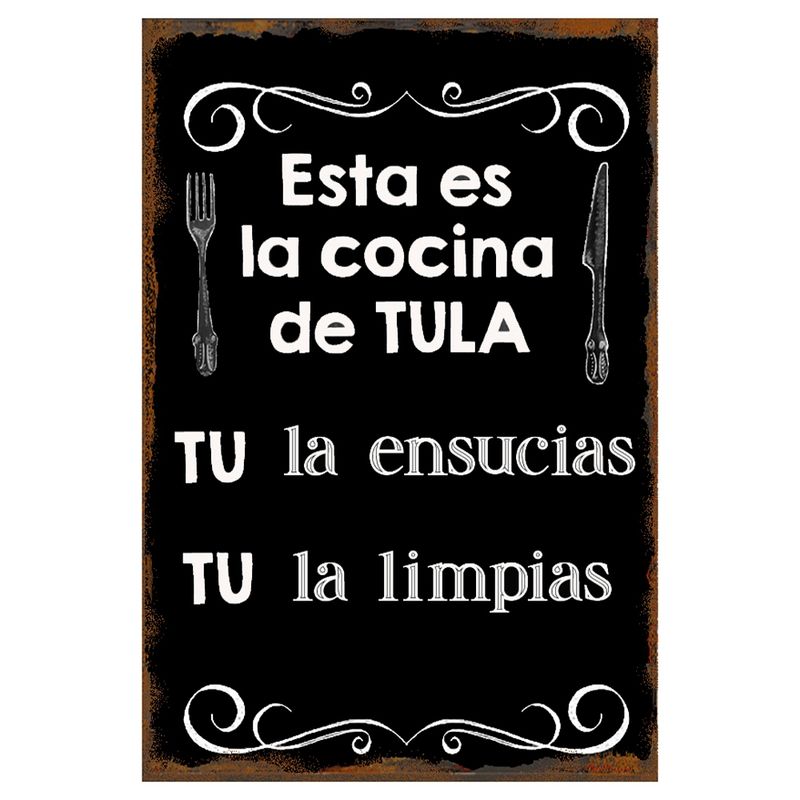 GENERICO - CARTEL ESTA ES LA COCINA DE TULA  TU LA ENSUCIAS  TU LA LIMPIAS