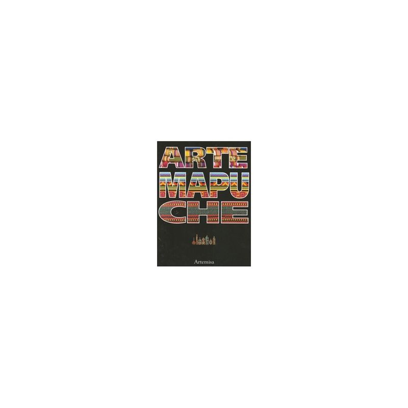 ANTARTICA LIBROS - Arte Mapuche