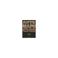 ANTARTICA LIBROS - Arte Mapuche