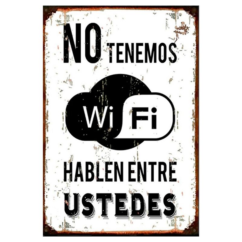 GENERICO - CARTEL  NO TENEMOS WIFI   HABLEN ENTRE USTEDES