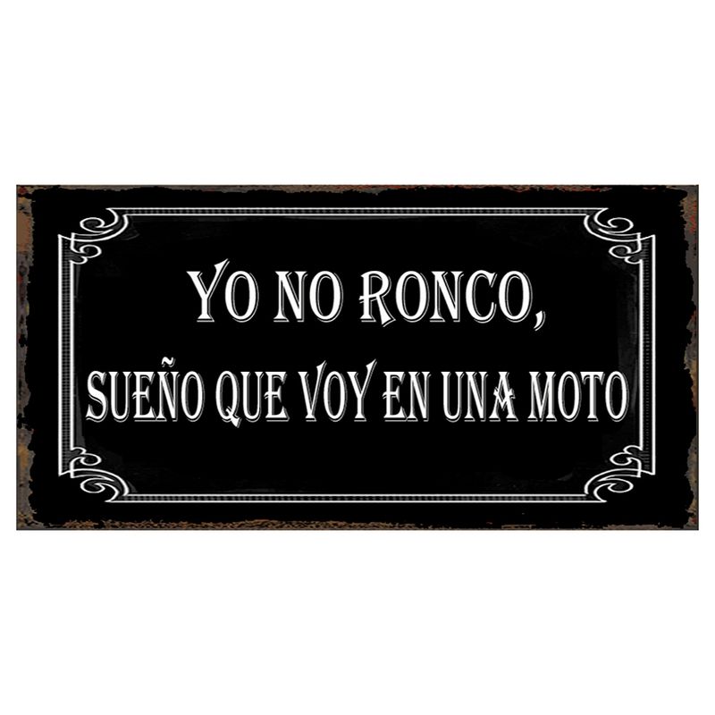 GENERICO - CARTEL  YO NO RONCO, SUEÑO QUE SOY UNA MOTO