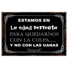 GENERICO - CARTEL ESTAMOS EN LA EDAD PERFECTA PARA...