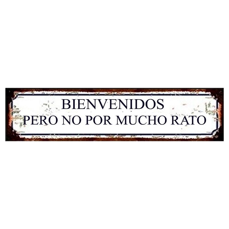GENERICO - AFICHE  BIENVENIDOS PERO NO POR MUCHO RATO