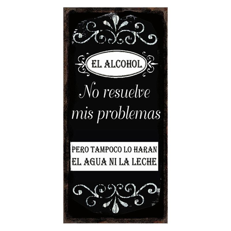 GENERICO - CUADRO  EL ALCOHOL NO RESUELVE MIS PROBLEMAS...