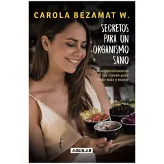 AGUILAR - SECRETOS PARA UN ORGANISMO SANO
