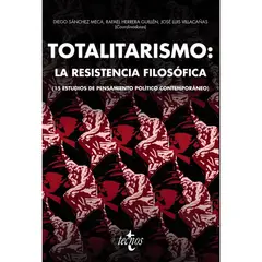 ANTARTICA LIBROS - Totalitarismo. La Resistencia Filosofica