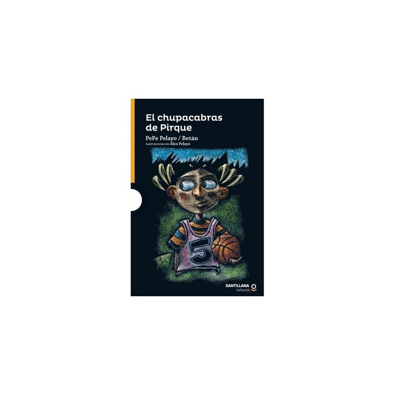 SANTILLANA INFANTIL - El Chupacabras De Pirque