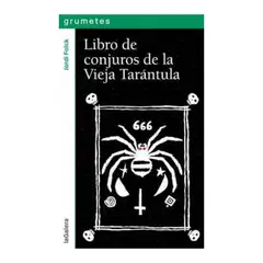 LA GALERA - Libro De Conjuros De La Vieja Tarantula