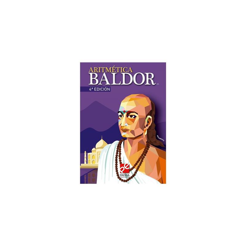 GRUPO EDITORIAL PATRIA - Aritmetica Baldor (Cuarta Edicion)