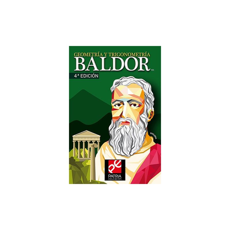 GRUPO EDITORIAL PATRIA - Geometria Y Trigonometria Baldor (Cuarta Edicion)