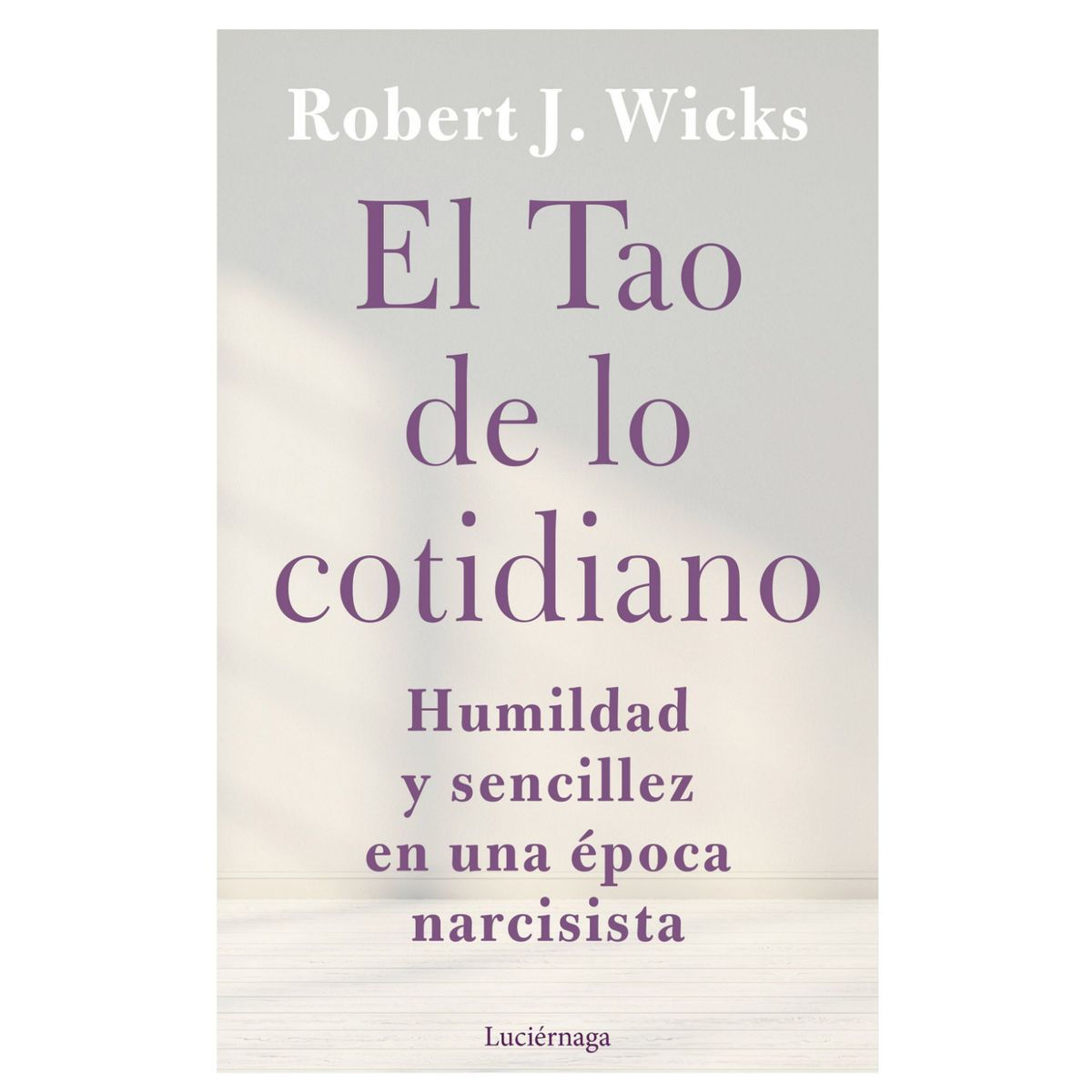 LUCIERNAGA - El Tao De Lo Cotidiano