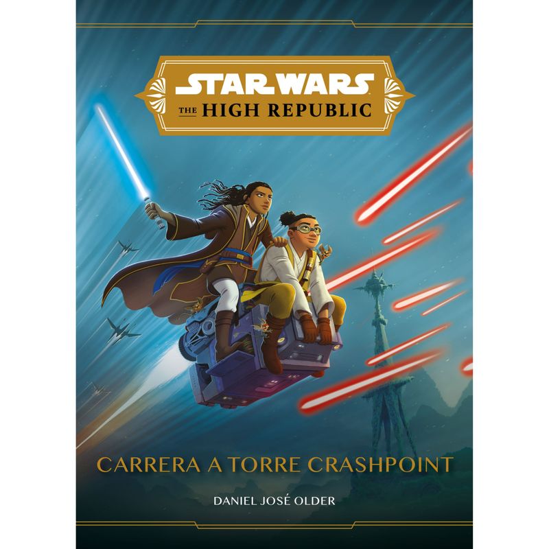 PLANETA - Star Wars. The High Republic. Carrera A Torre Cras