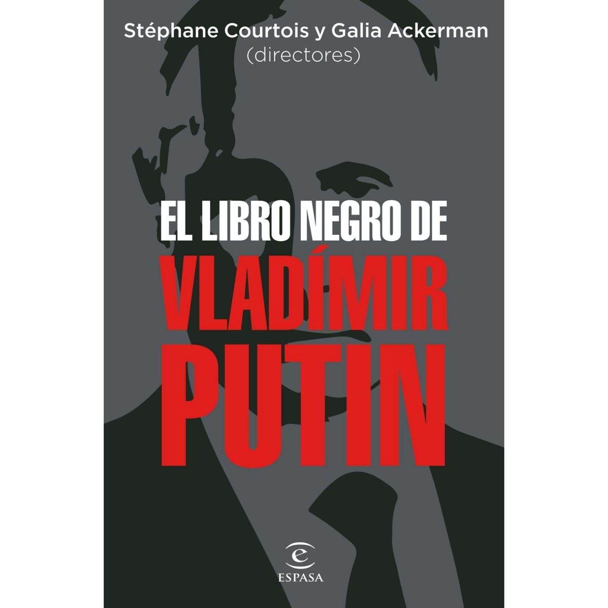 ESPASA - El Libro Negro De Vladimir Putin