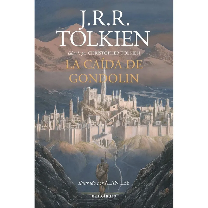 MINOTAURO EDICIONES - La Caida De Gondolin