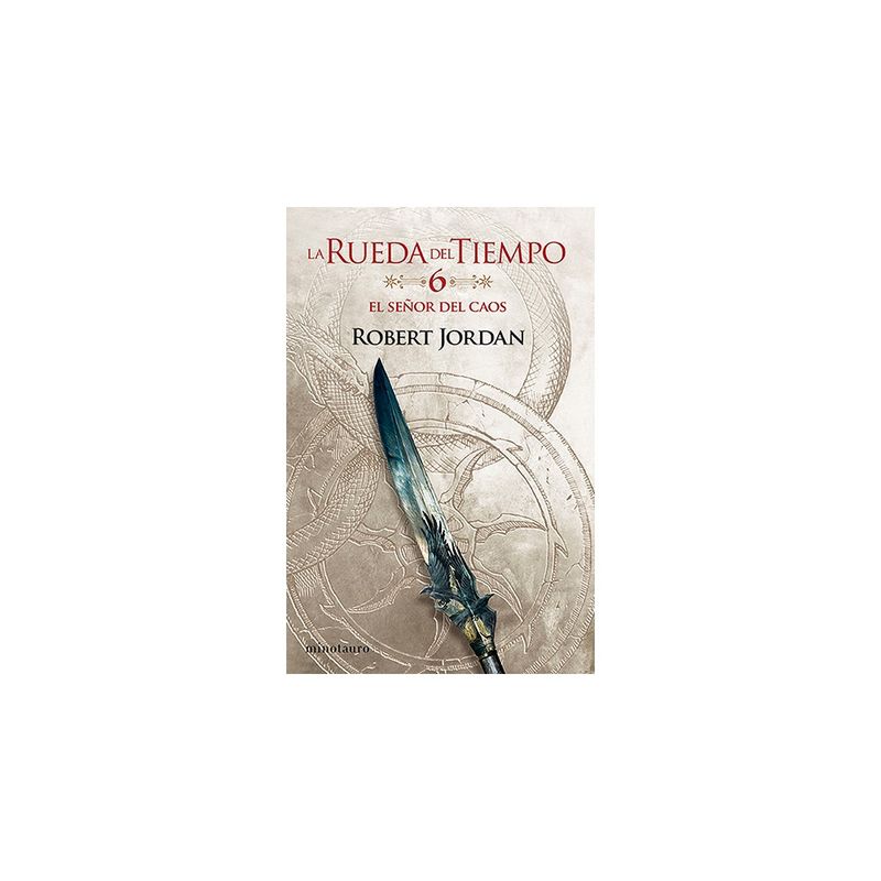 MINOTAURO EDICIONES - El Señor Del Caos (La Rueda del Tiempo #06/14)