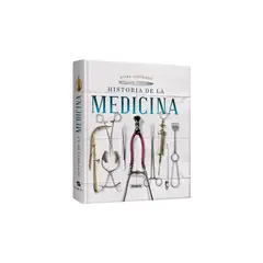 LEXUS EDITORES - Historia De La Medicina. Atlas Ilustrado
