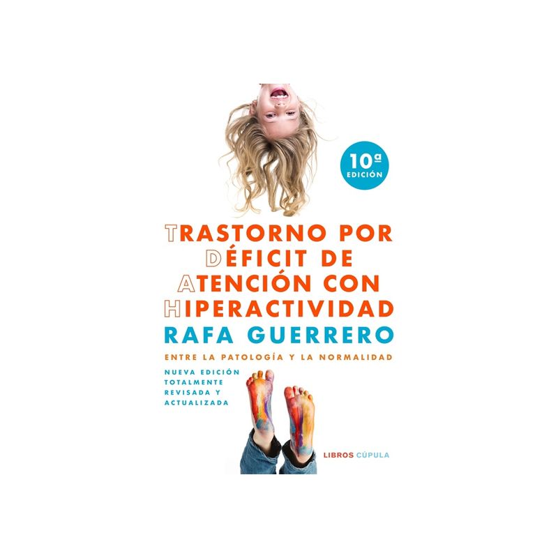 LIBROS CUPULA - Trastorno Por Deficit De Atencion Con Hiperactividad