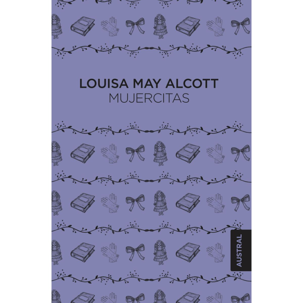 AUSTRAL - Libro Mujercitas Autores Jane Austen