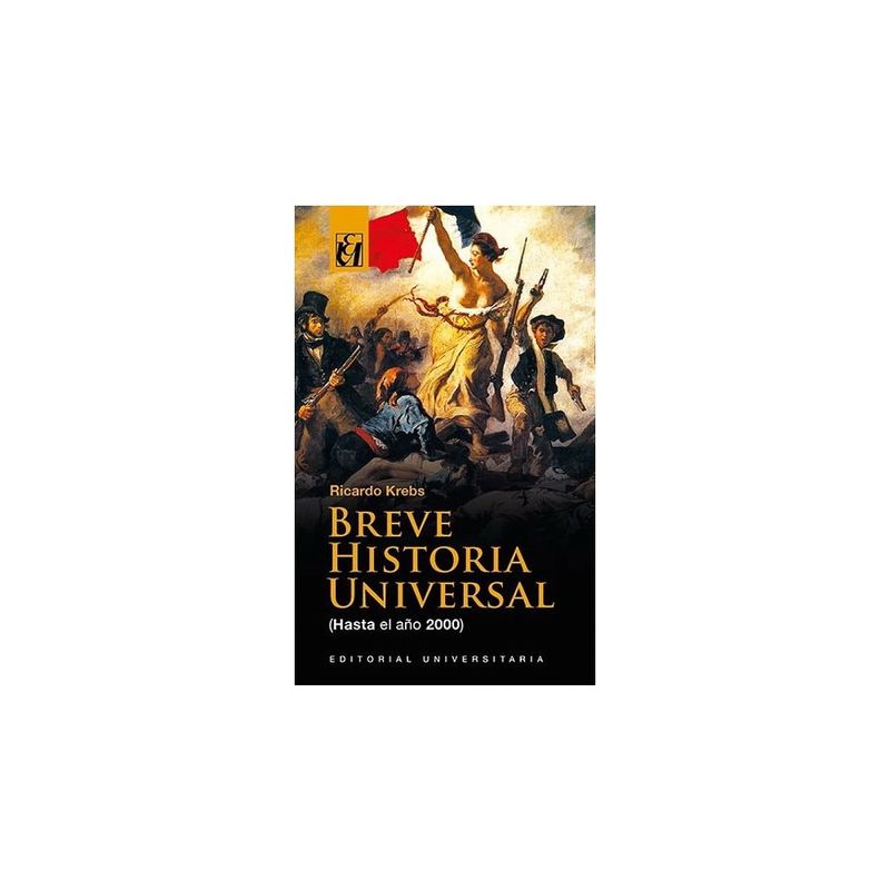 UNIVERSITARIA - Breve Historia Universal (Hasta El Año 2000)