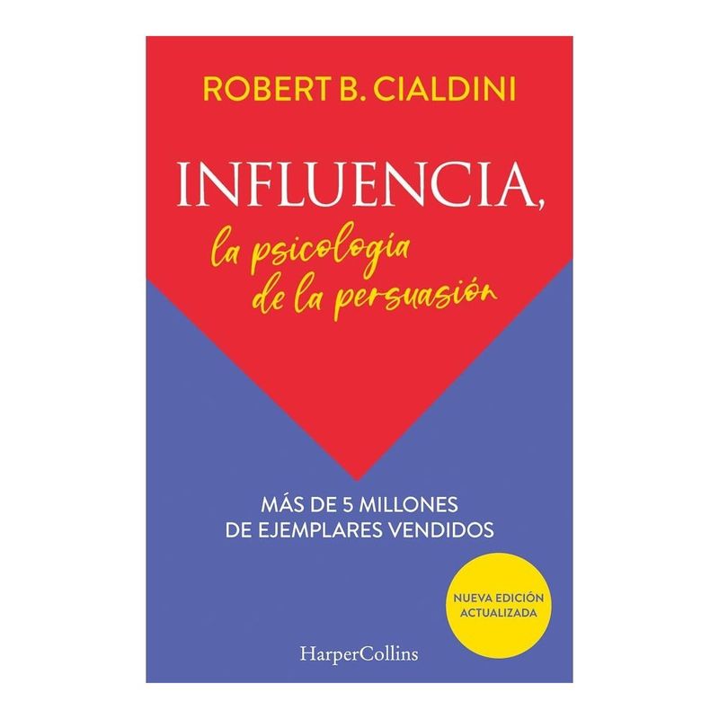 ANTARTICA LIBROS - Influencia. La Psicologia De La Persuasion