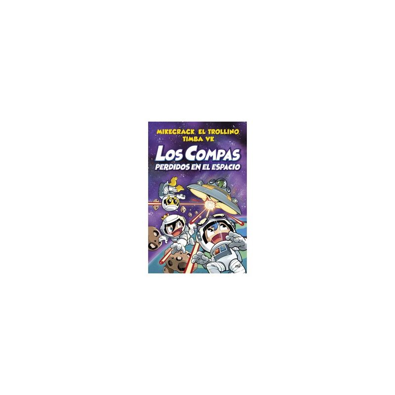 ANTARTICA LIBROS - Los Compas Perdidos En El Espacio (Los Compas #5)