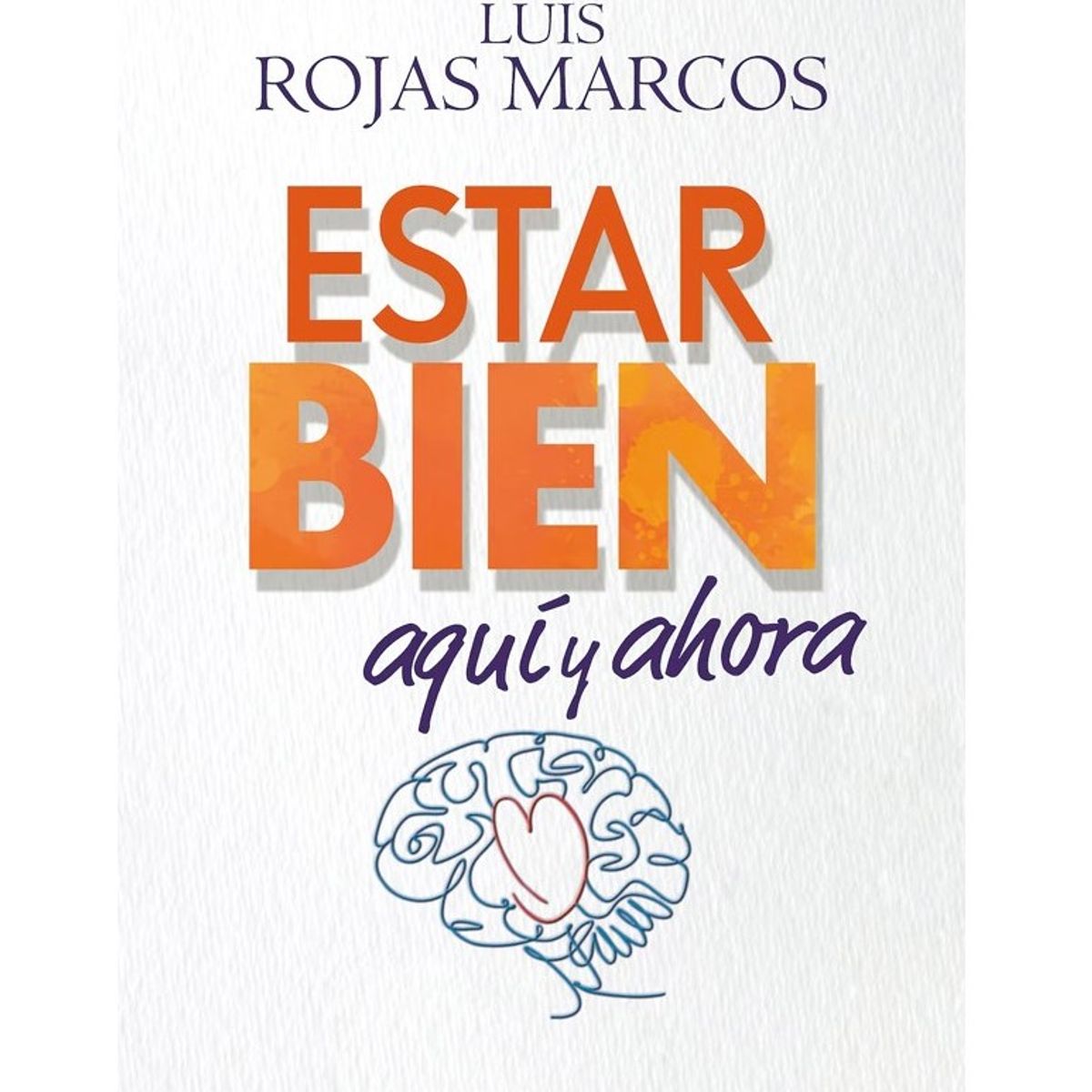 HARPERCOLLINS - Estar Bien Aquí Y Ahora