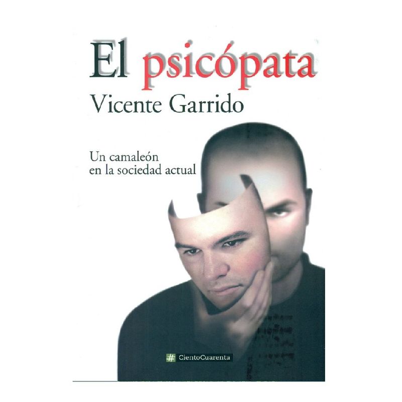 GENERICO - EL PSICOPATA UN CAMALEON EN LA SOCIEDAD ACTUAL
