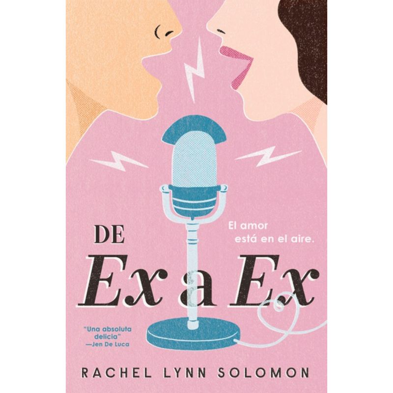 EDICIONES URANO - De Ex A Ex - Autor(a):  Rachel Lynn Solomon