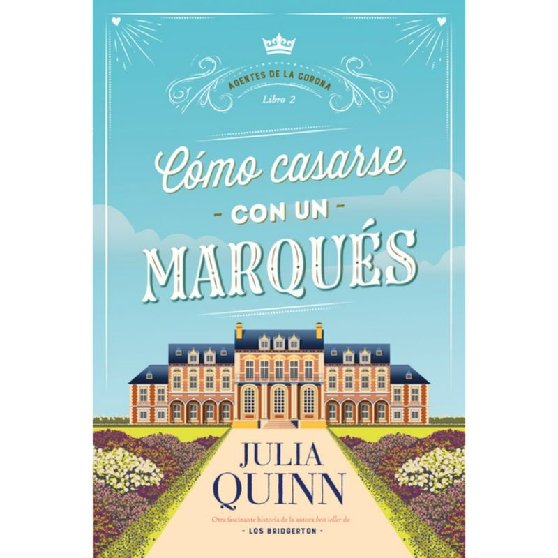 EDICIONES URANO - Como Casarse Con Un Marques (Agentes De La Corona 2)