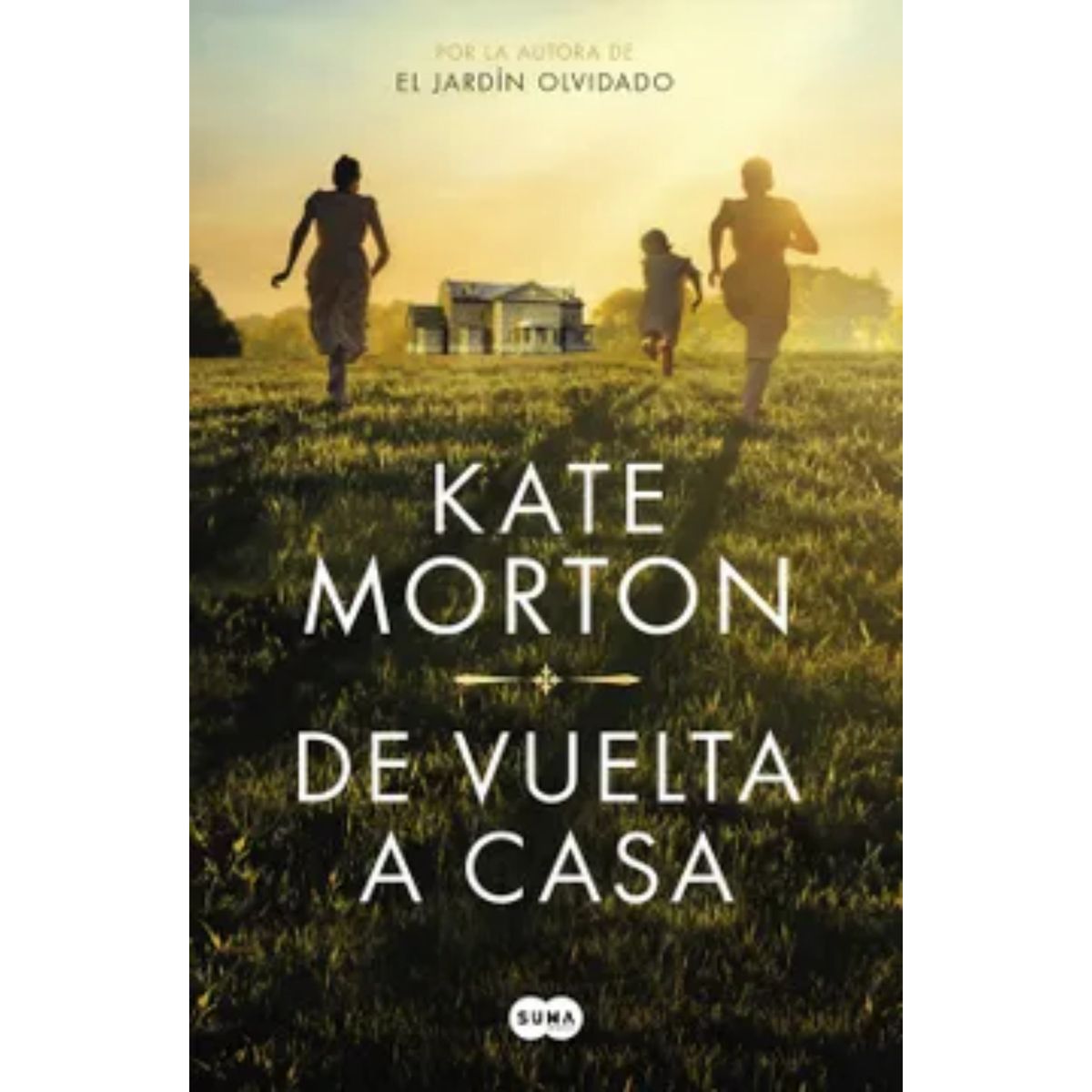 SUMA DE LETRAS - De Vuelta A Casa - Autor(a):  Kate Morton