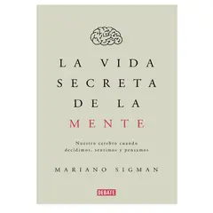 DEBATE - LA VIDA SECRETA DE LA MENTE