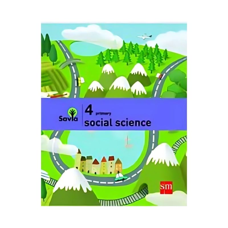TOP10BOOKS - TEXTO SOCIAL SCIENCE 4 SAVIA / EDICIONES SM / EDICIONES SM
