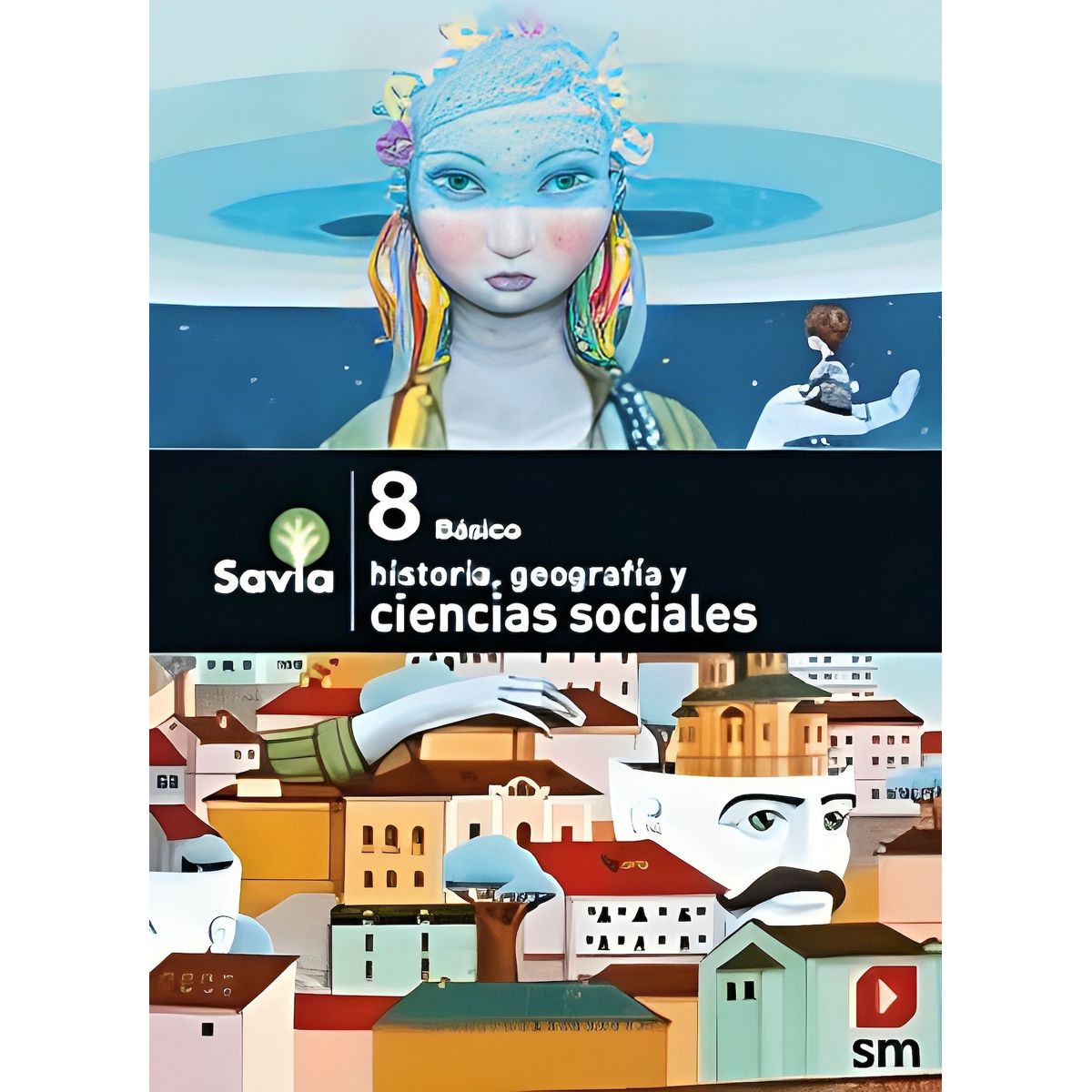 TOP10BOOKS - TEXTO Texto Cs. Sociales8 - Savia - Ediciones SM