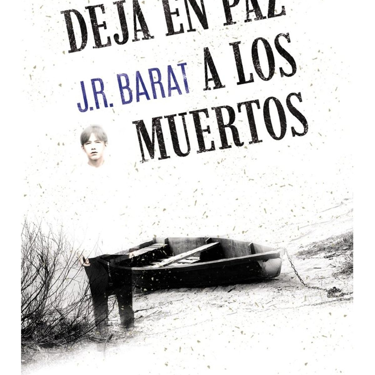 BRUÑO EDITORIAL - DEJA EN PAZ A LOS MUERTOS