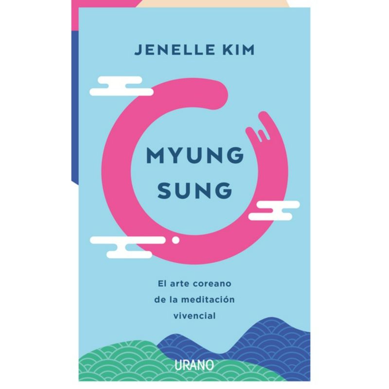 EDICIONES URANO - Myung Sung - Autor(a):  Jenelle Kim