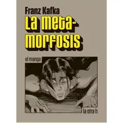 LA OTRA H - La Metamorfosis - El Manga