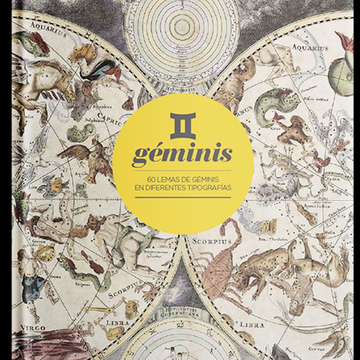 EDITORIAL CONTRAPUNTO - Zodiaco - Géminis. 60 lemas en diferentes tipografías