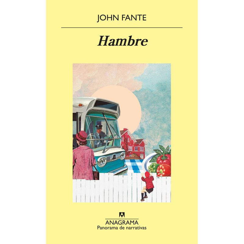 ANAGRAMA - Hambre - Autor(a):  John Fante