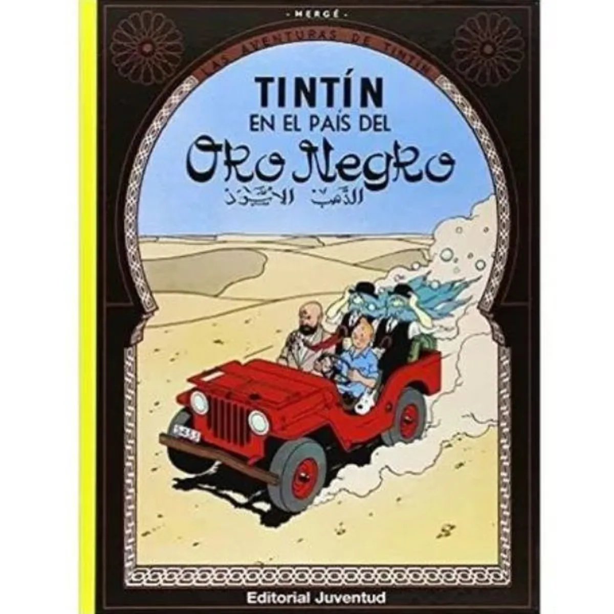 JUVENTUD - Las Aventuras De Tintín - Tin-Tín En El País Del Oro Negro