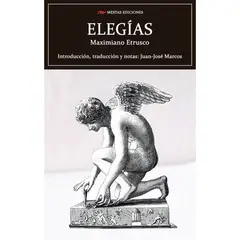 MESTAS EDICIONES - Elegías - Autor(a): Maximiano Etrusco