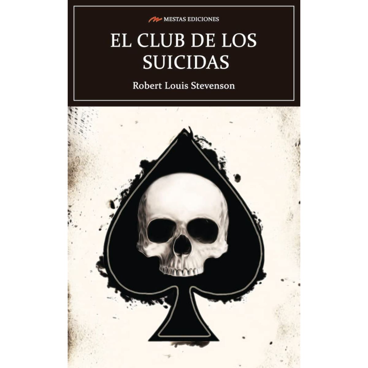 MESTAS EDICIONES - El Club De Los Suicidas