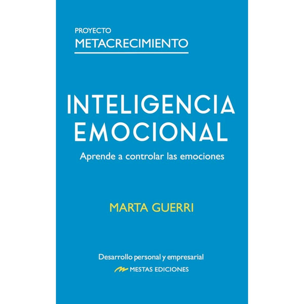 MESTAS EDICIONES - Inteligencia Emocional Una Guía Util