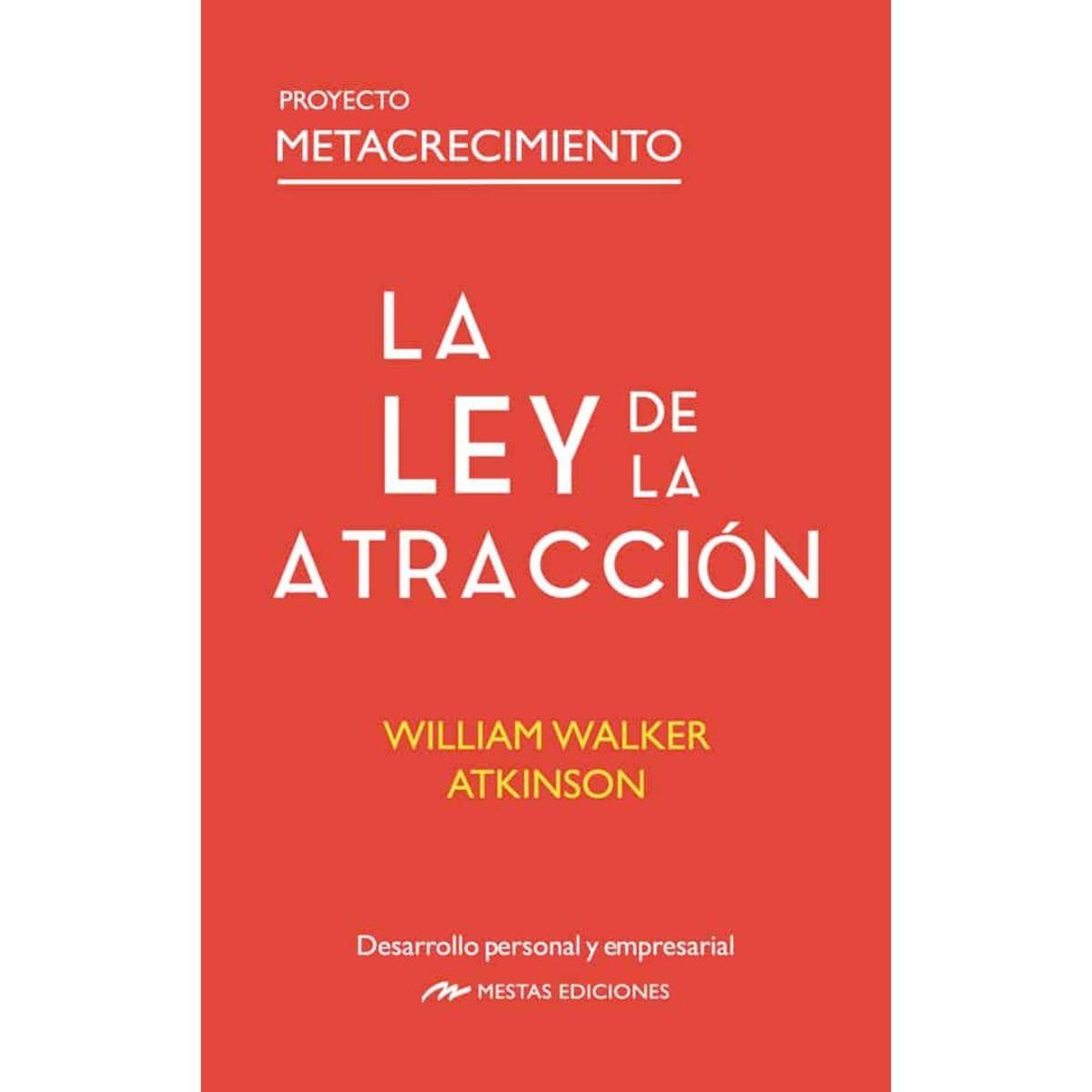 MESTAS EDICIONES - La Ley De La Atracción