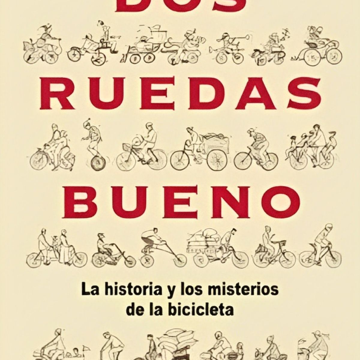 TOP10BOOKS - LIBRO Dos Ruedas Bueno - Dos Ruedas Bueno