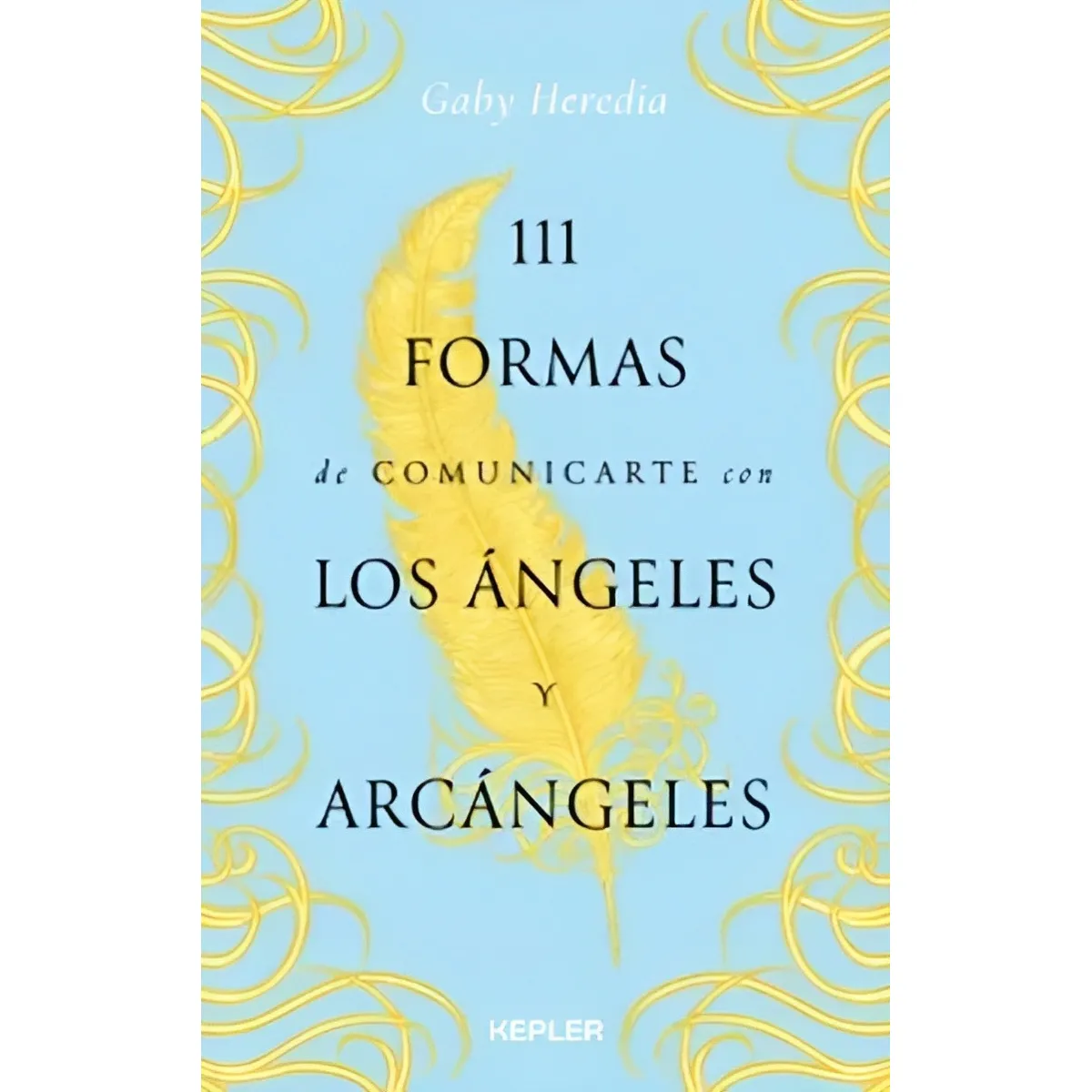 TOP10BOOKS - LIBRO 111 Formas De Comunicarte Con Los Ángeles Y Arcángeles - GABY HEREDIA