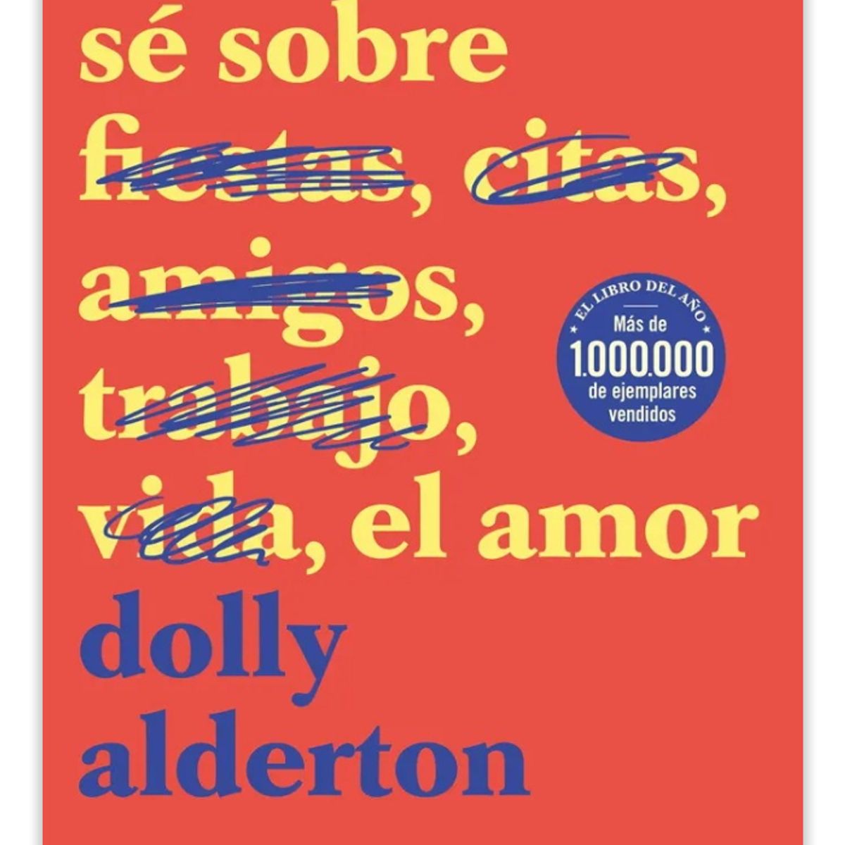 TOP10BOOKS - LIBRO Todo Lo Que Sé Sobre El Amor - Todo Lo Que Sé Sobre El Amor