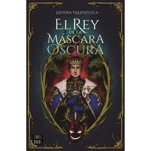 CROSS BOOKS - El Rey De La Máscara Más Oscura